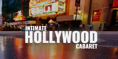 Intimate Hollywood Cabaret